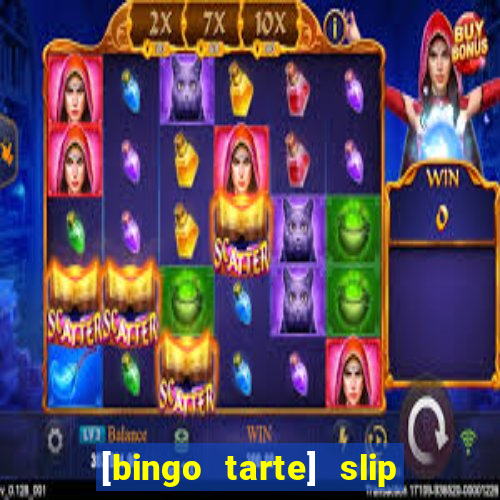 [bingo tarte] slip & stop 1988 part 1